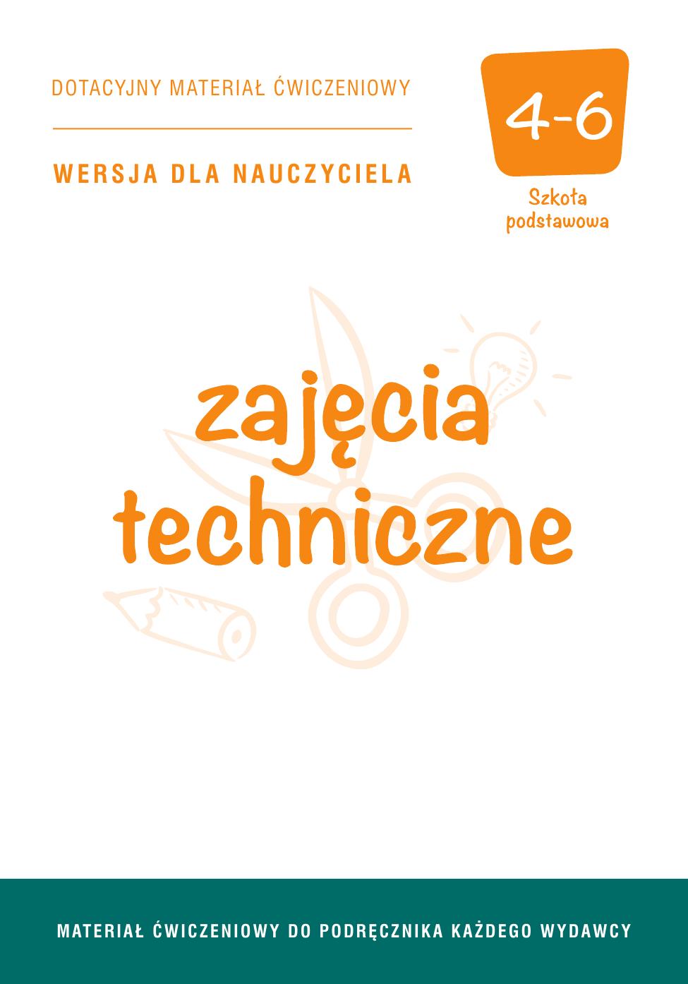 zajecia techniczne. uniwersalny zeszyt cwiczen. nauczyciel