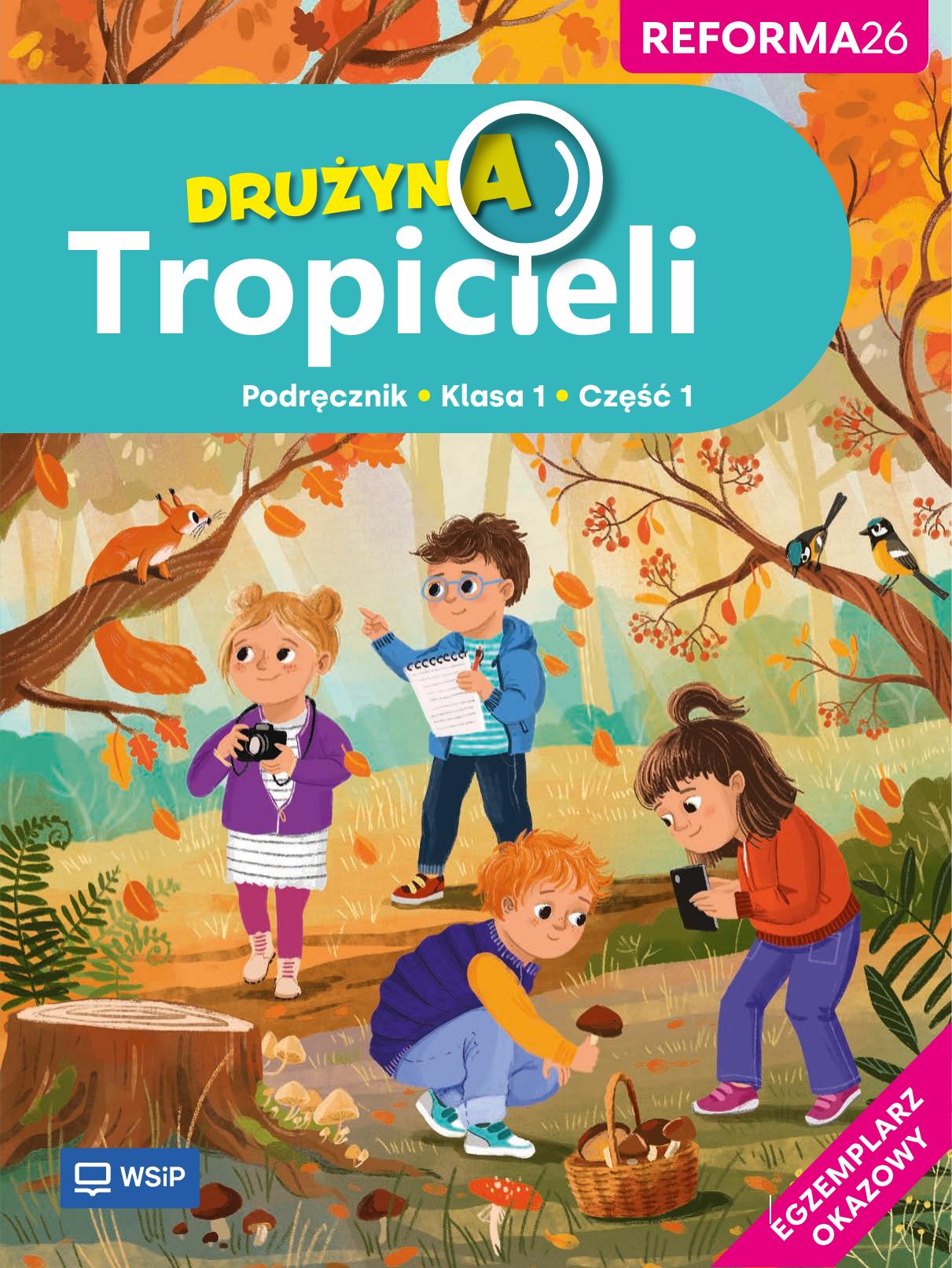 Druzyna Tropicieli podrecznik Egzemplarze okazowe Eprototyp kl1 cz1