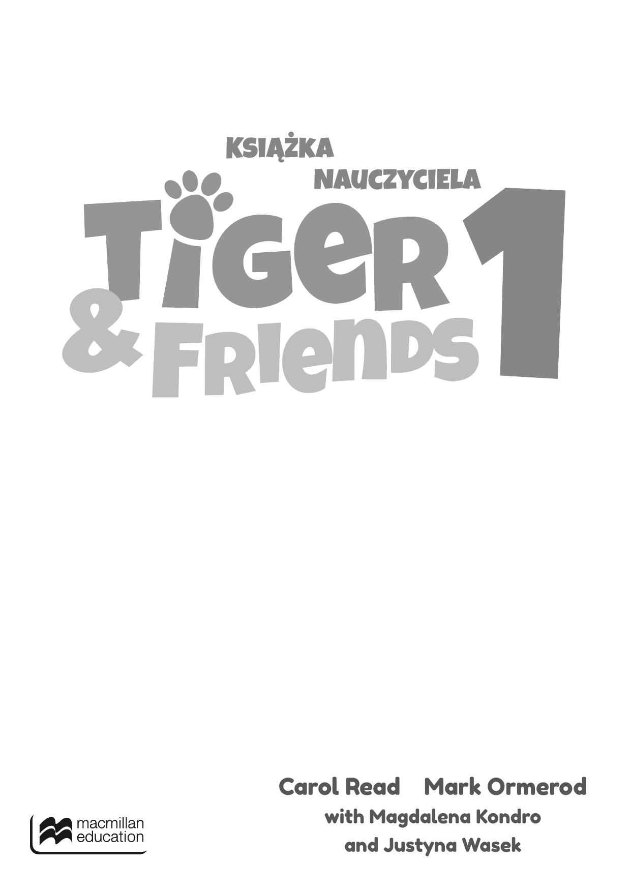 Tiger & Friends 1 Podrecznik Nauczyciela