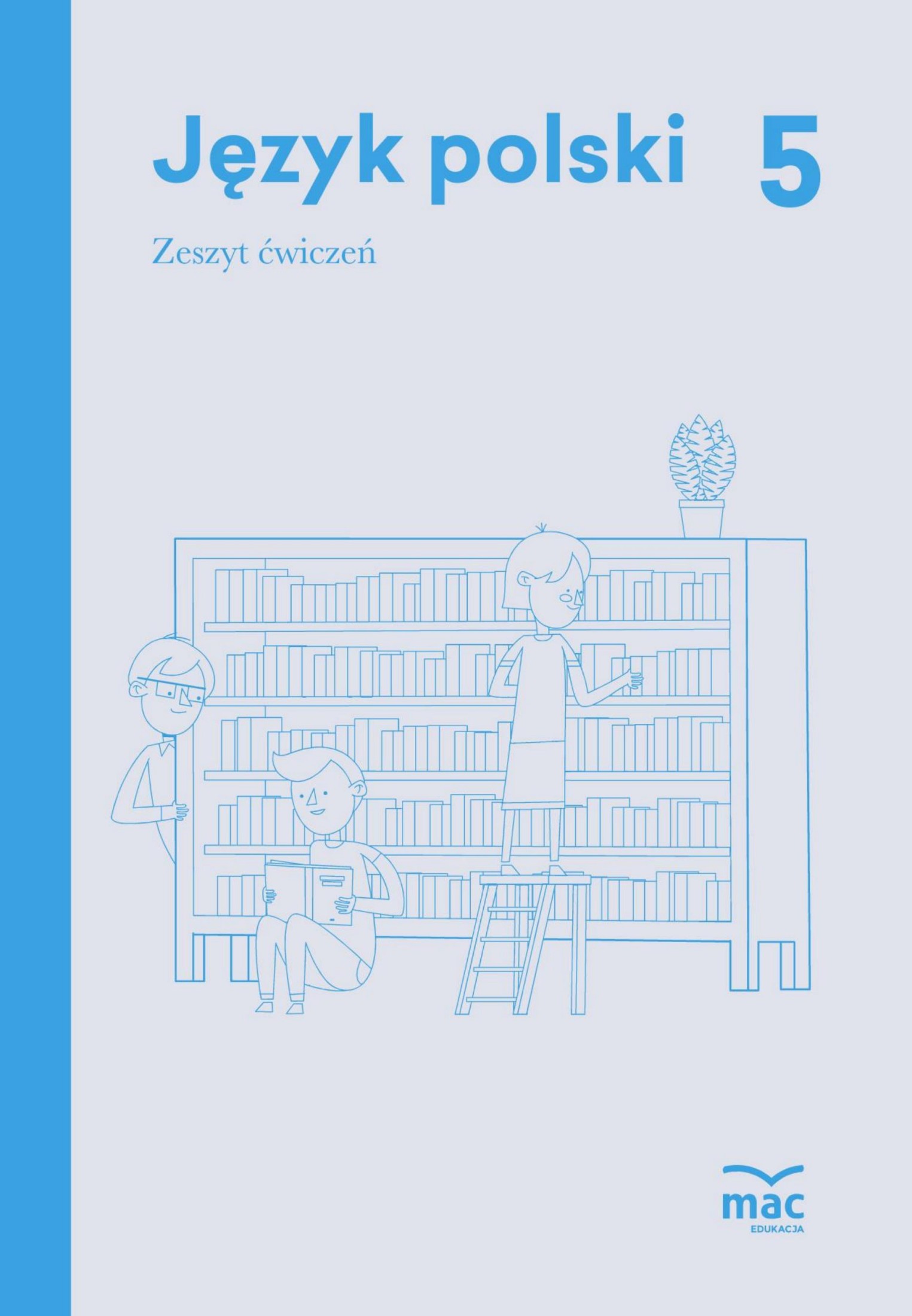 język polski ćwiczenia klasa 5