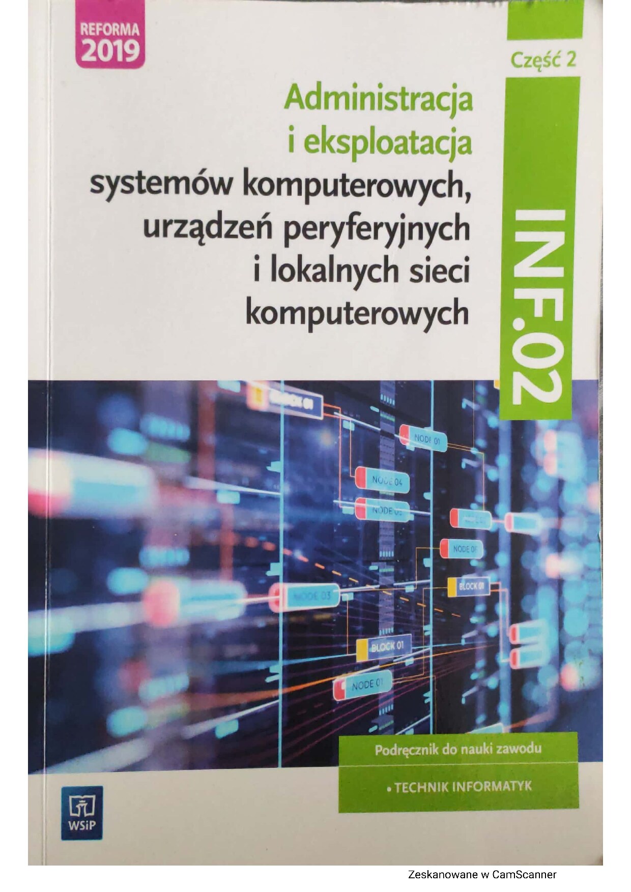 Administracja i eksploatacja systemów komputerowych, urządzen peryferyjnych i lokalnych sieci komputerowych - INF.02 - Część 2