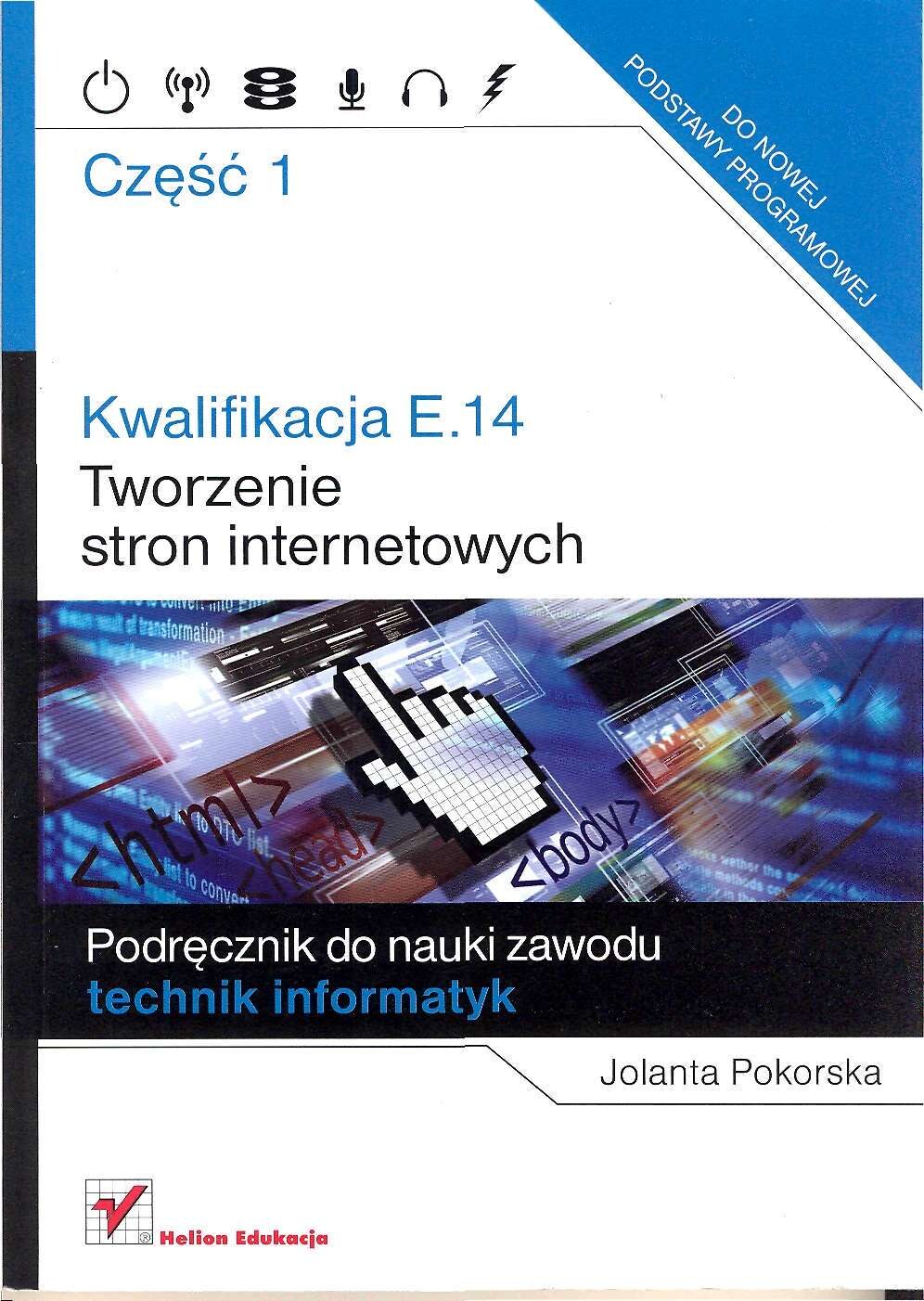 Kwalifikacja E.14 - Tworzenie stron internetowych - Część 1