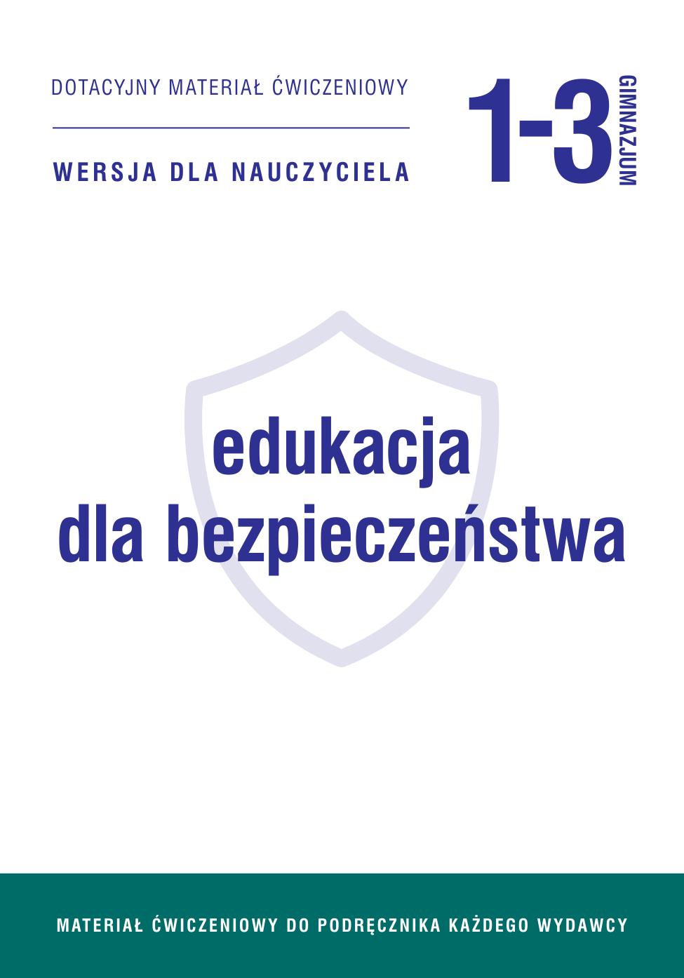 edukacja dla bezpieczenstwa 1. uniwersalny zeszyt cwiczen. nauczyciel