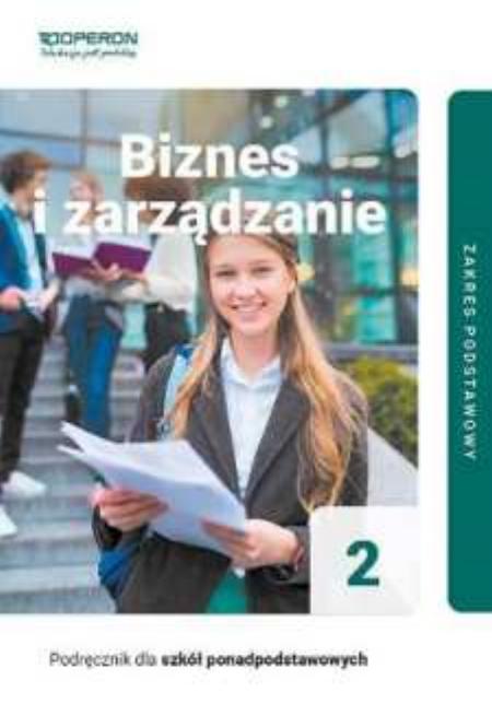 biznes i zarzadzanie 2 zakres podstawowy liceum i technikum