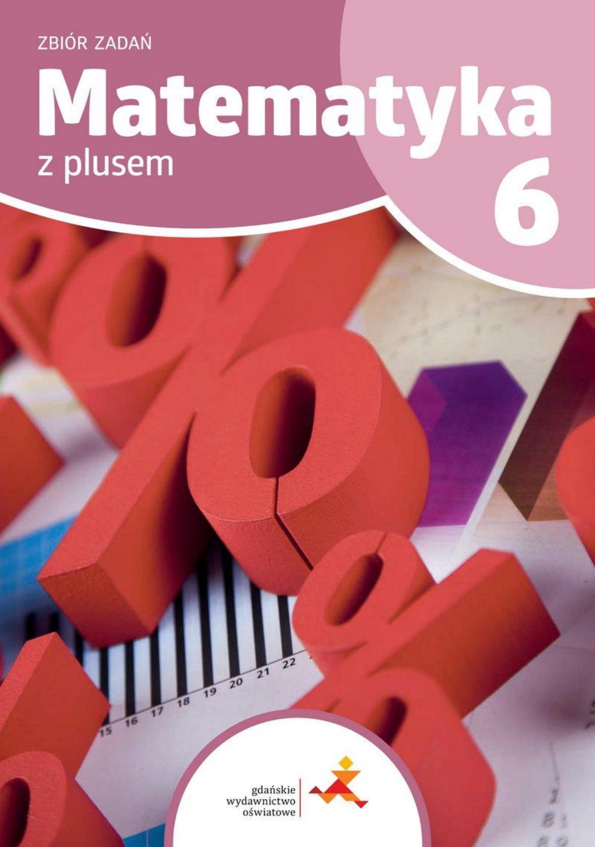matematyke z plusem 6 zbior zadan