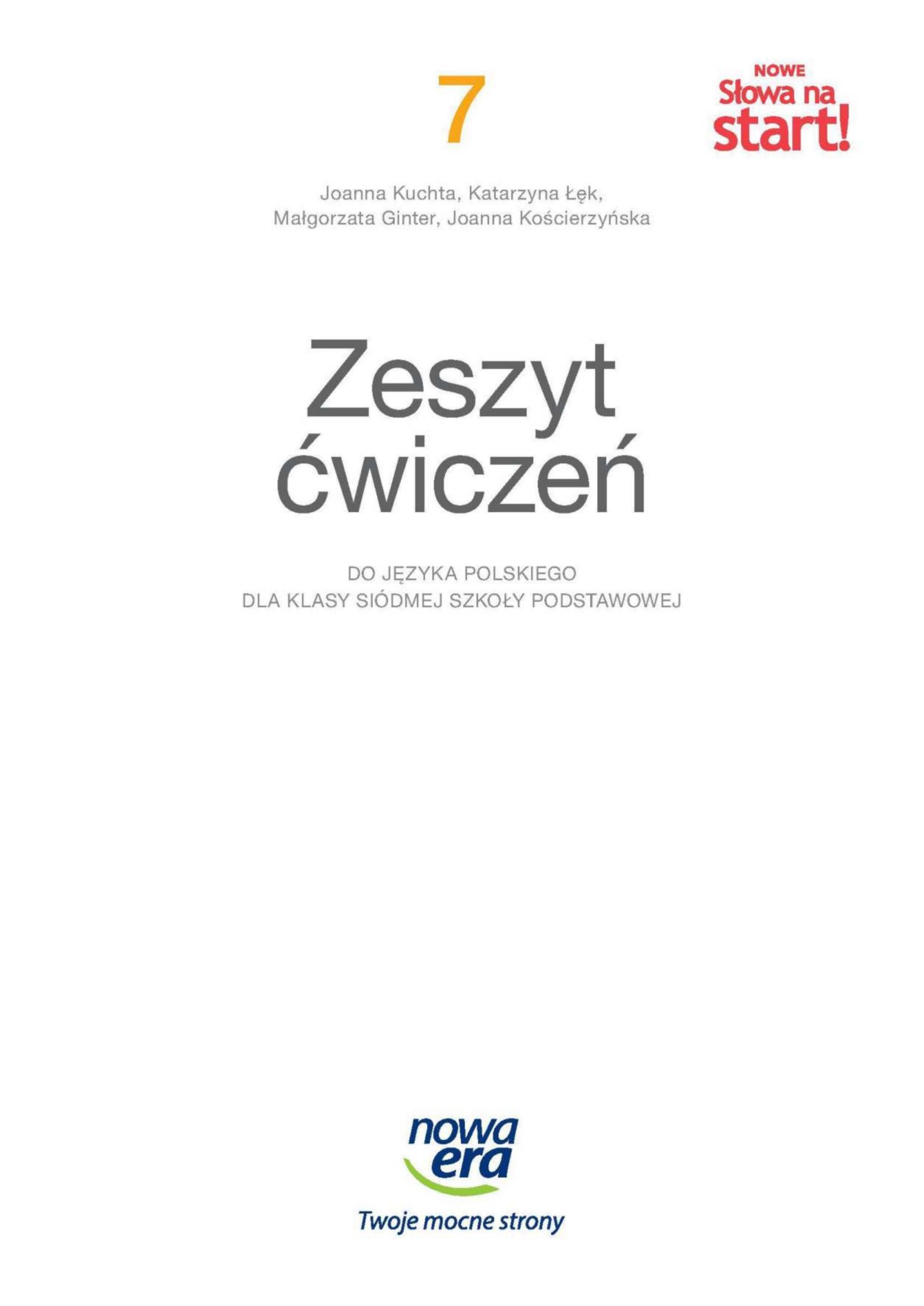Nowe slowa na start 7 zeszyt cwiczen do jezyka polskiego dla klasy siodmej szkoly podstawowej