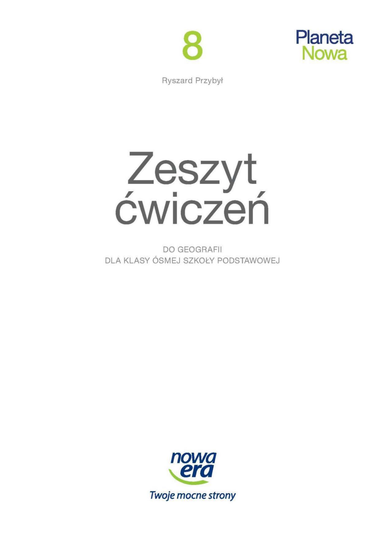 Planeta Nowa 8 zeszyt cwiczen do geografii dla klasy osmej szkoly podstawowej