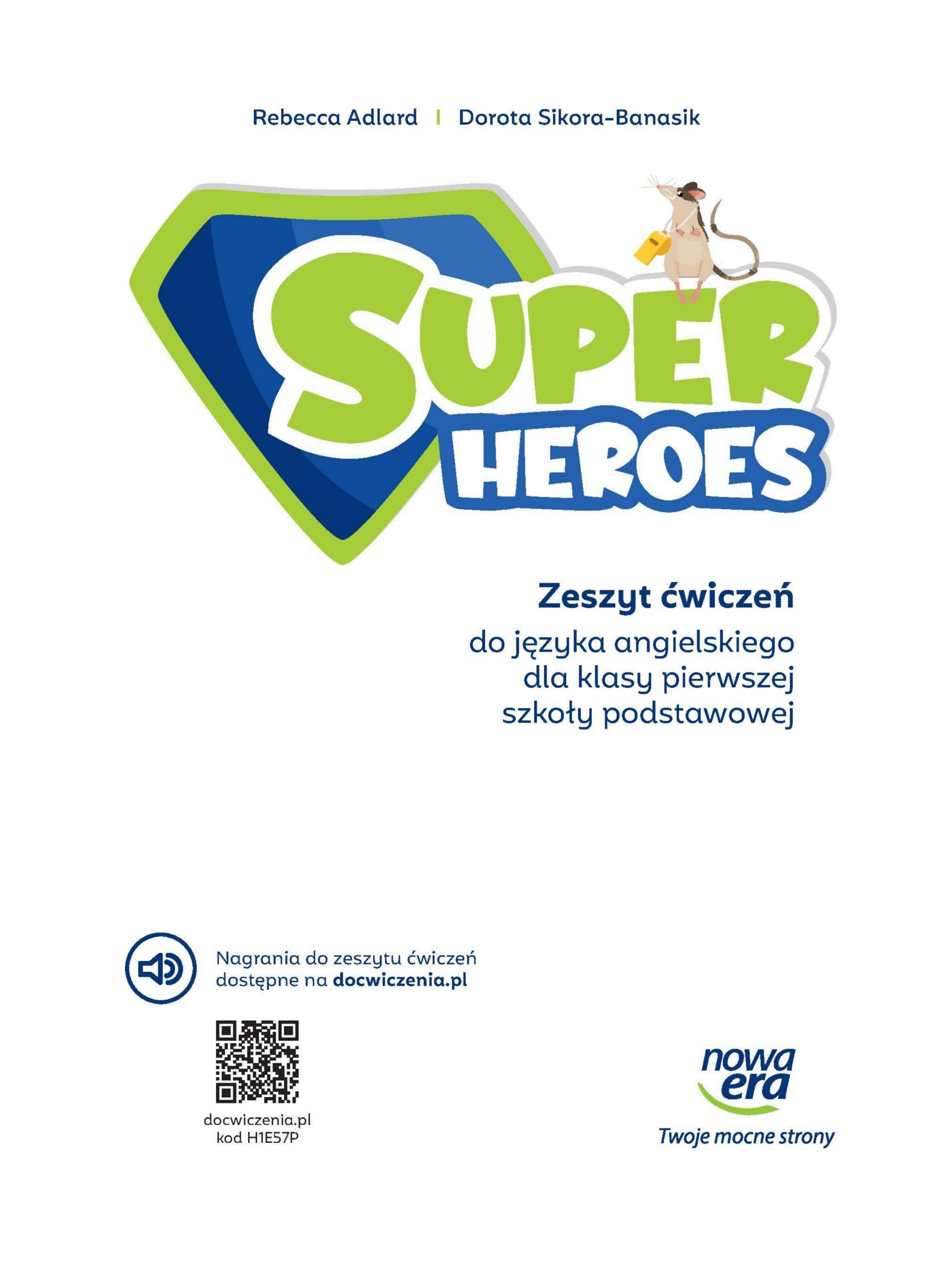 Super heroes zeszyt cwiczen do jezyka angielskiego dla klasy pierwszej szkoly podstawowej